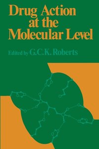 bokomslag Drug Action at the Molecular Level