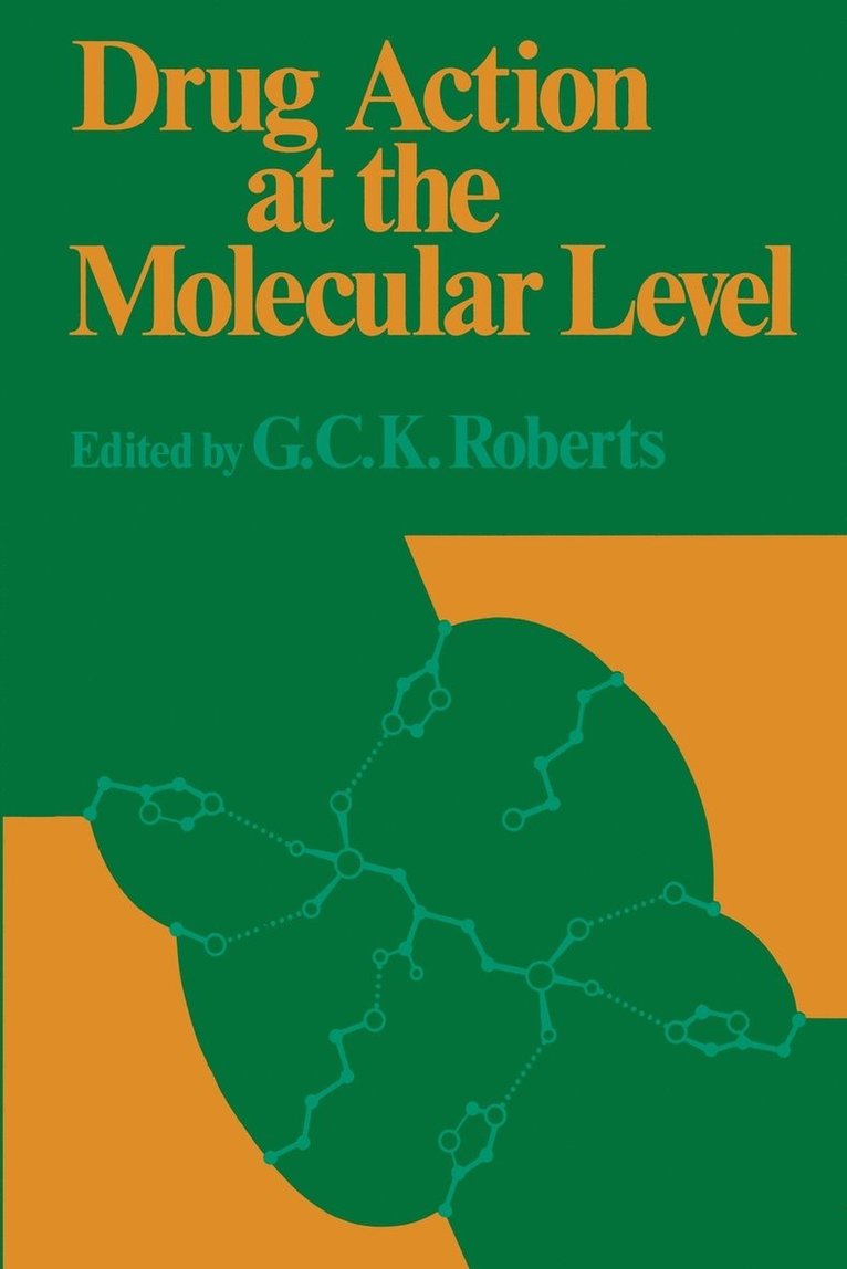 Drug Action at the Molecular Level 1