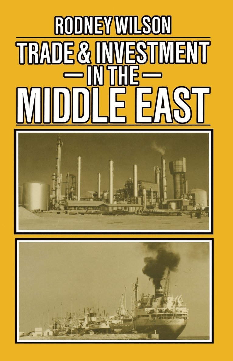 Rodney Wilson - Trade and Investment in the Middle East, Häftad