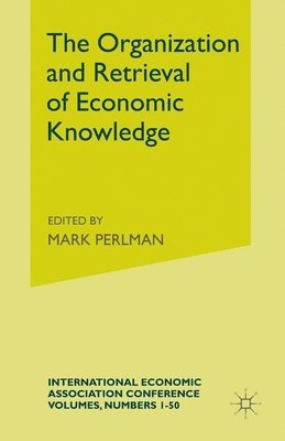 bokomslag The Organization and Retrieval of Economic Knowledge