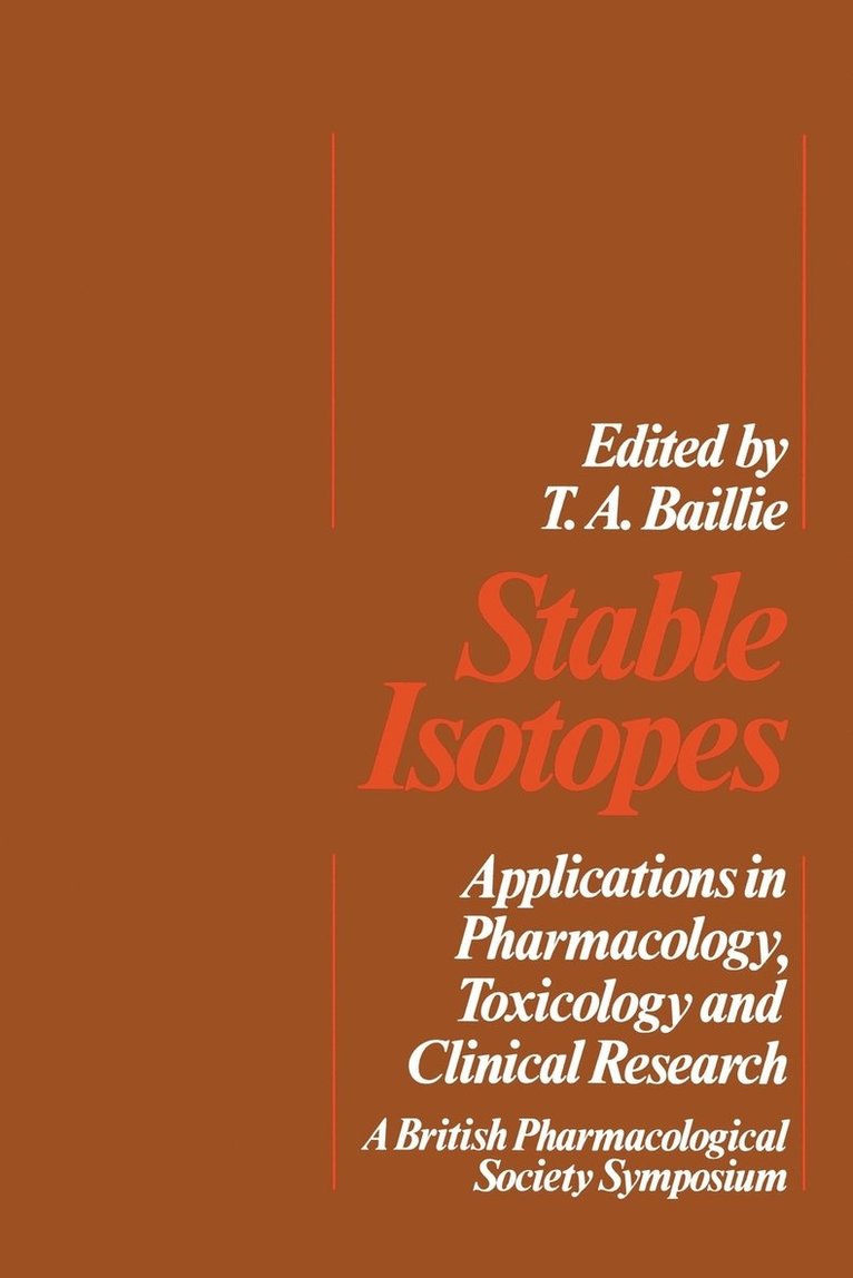 T.A. Baillie, T. a. Baillie, T a Baillie - Stable Isotopes, Häftad