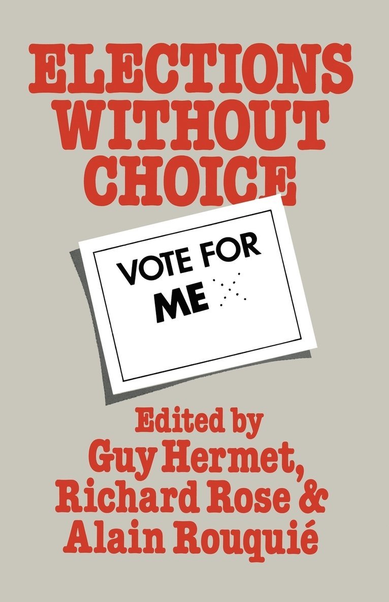 Elections Without Choice 1