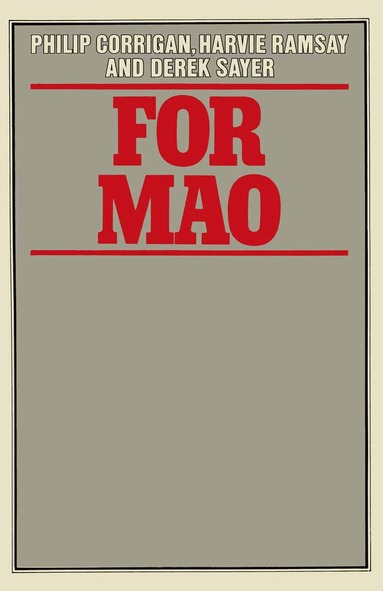 Philip Corrigan, Harvie Ramsay, Derek Sayer - For Mao, Häftad