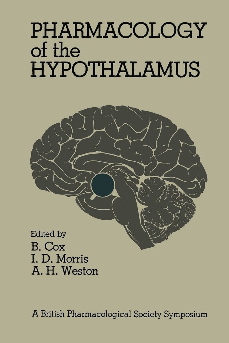 Pharmacology of the Hypothalamus 1