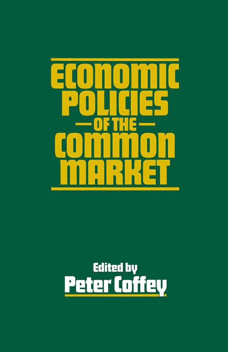Peter Coffey - Economic Policies of the Common Market, Häftad
