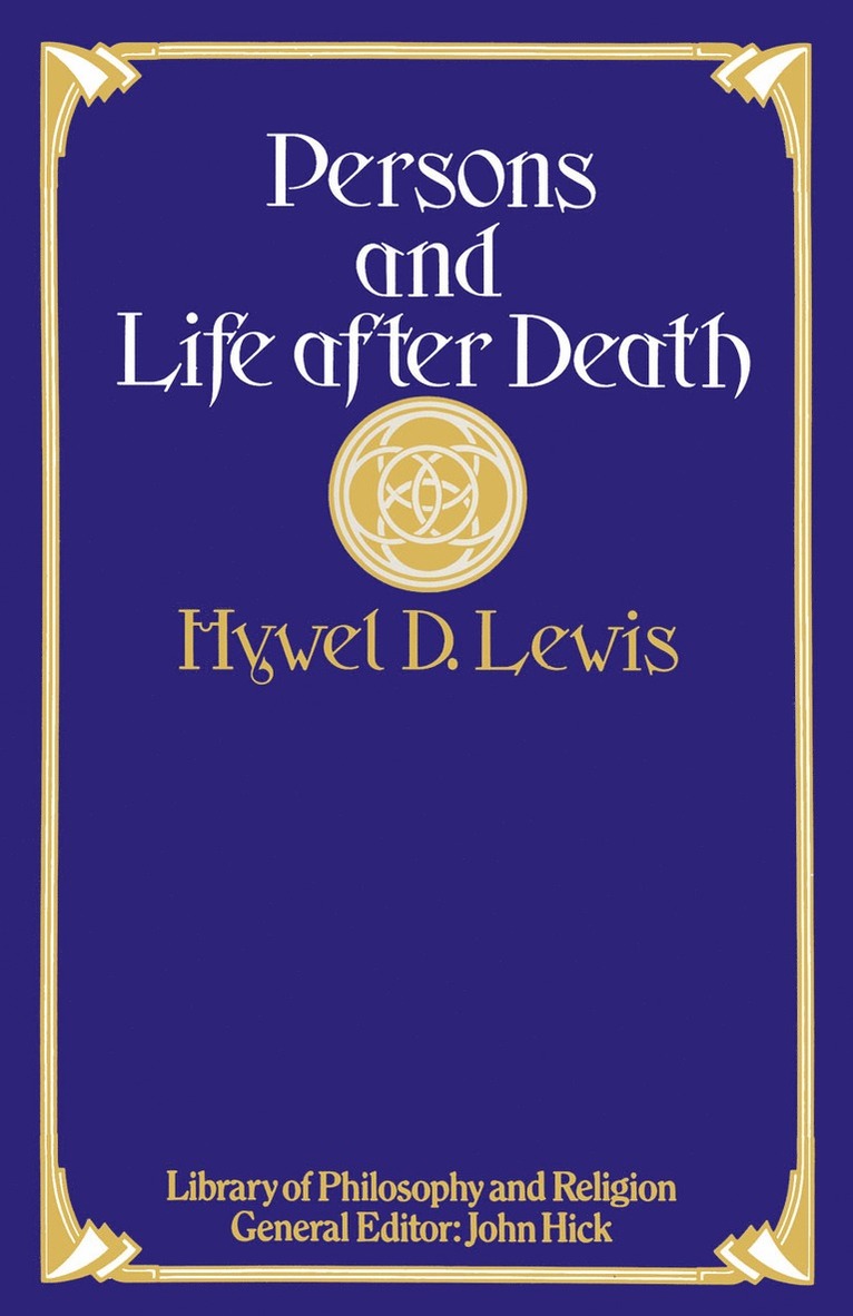 Hywel D Lewis, Hywel D. Lewis - Persons and Life after Death, Häftad
