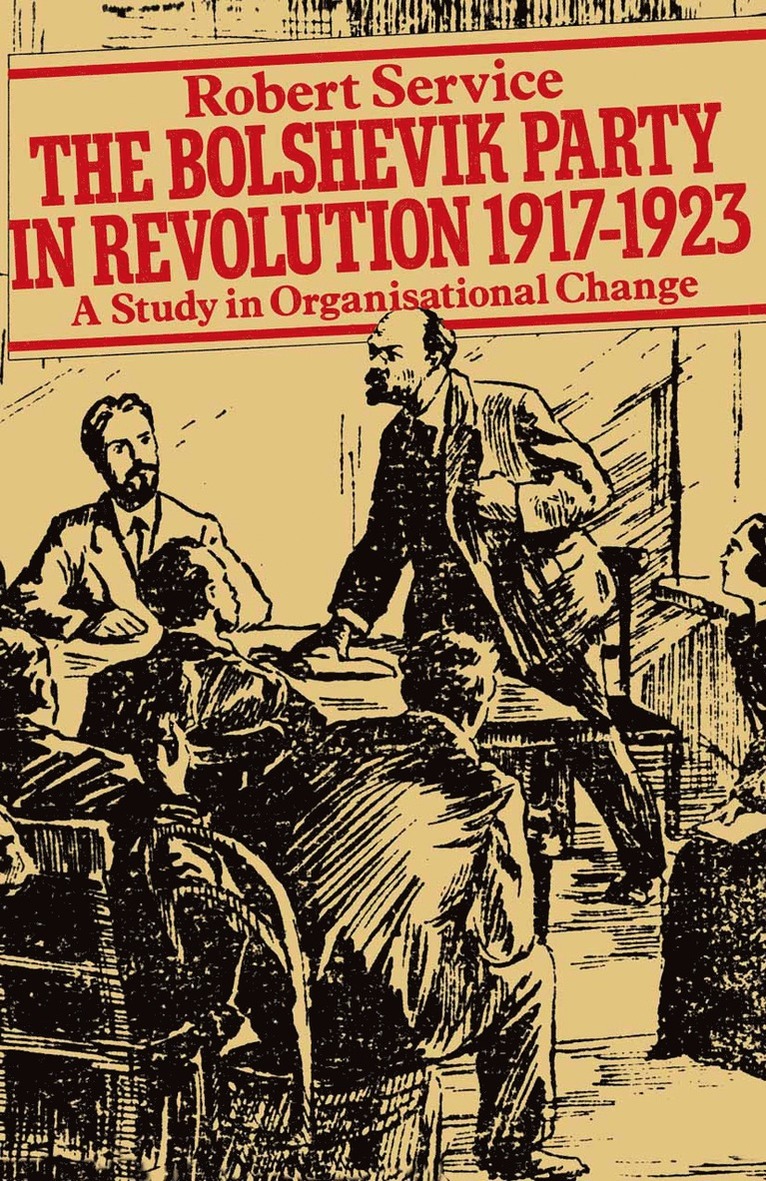 Robert Service - Bolshevik Party in Revolution, Häftad