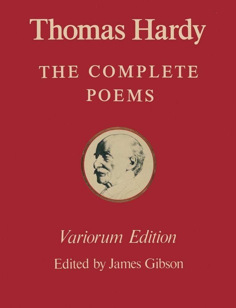 The Variorum Edition of the Complete Poems of Thomas Hardy 1