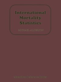 bokomslag International Mortality Statistics