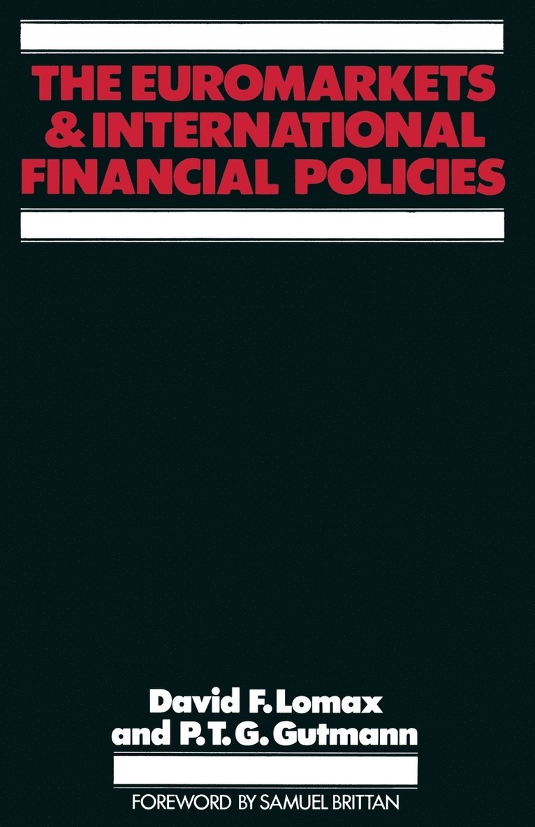The Euromarkets and International Financial Policies 1