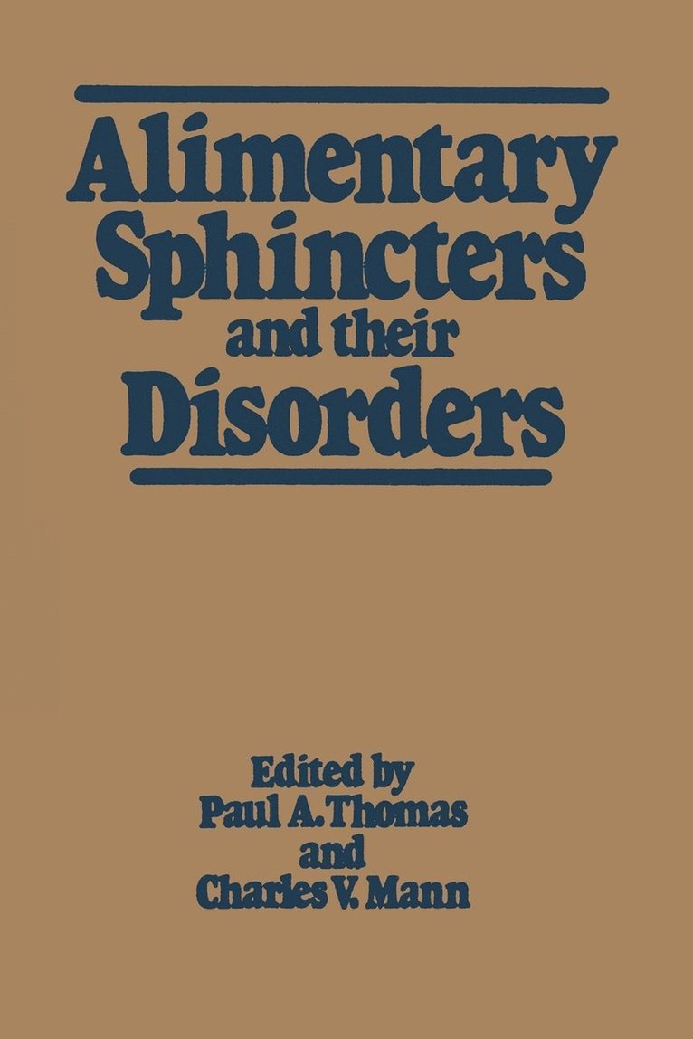 Alimentary Sphincters and their Disorders 1