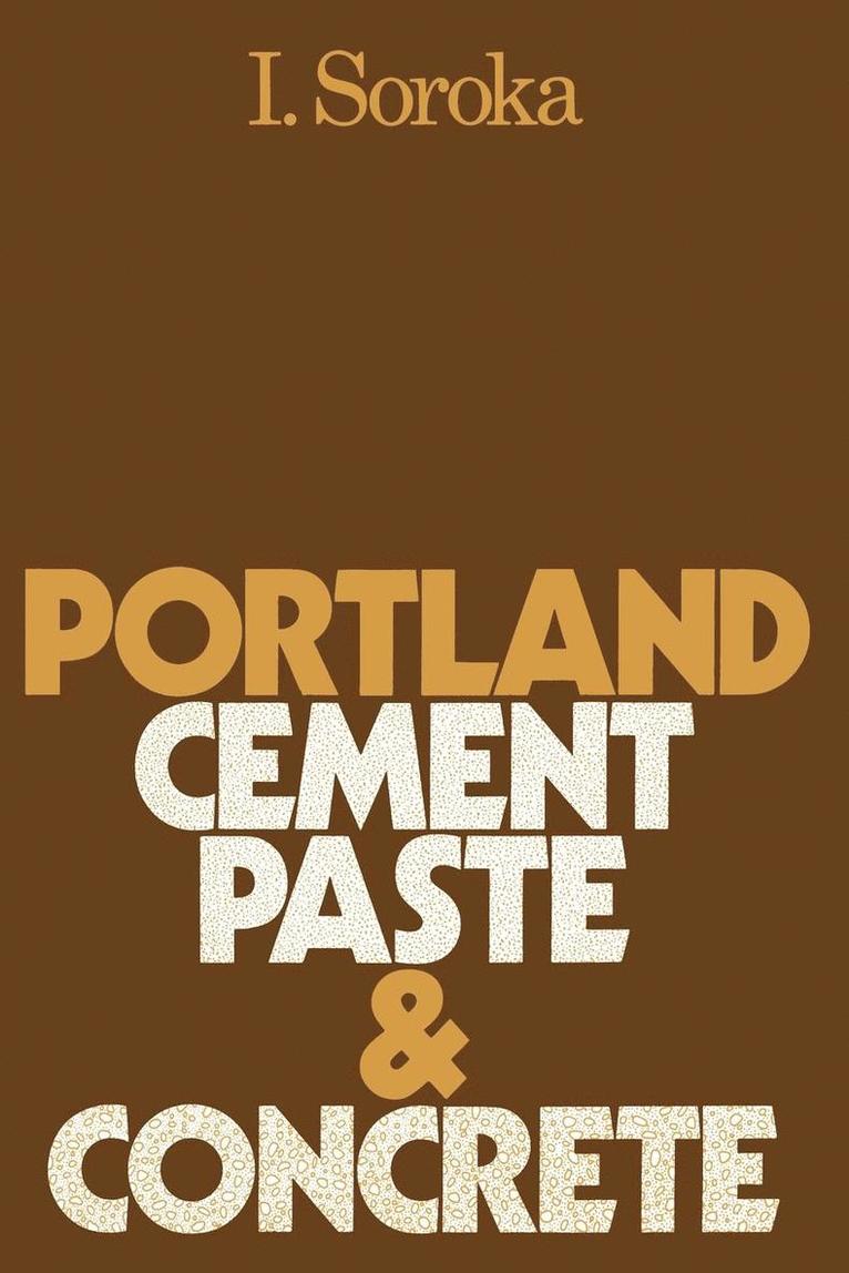 I. Soroka - Portland Cement Paste and Concrete, Häftad