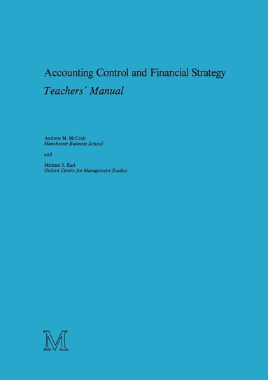 Andrew M. McCosh, Michael J. Earl - Accounting Control and Financial Strategy, Häftad