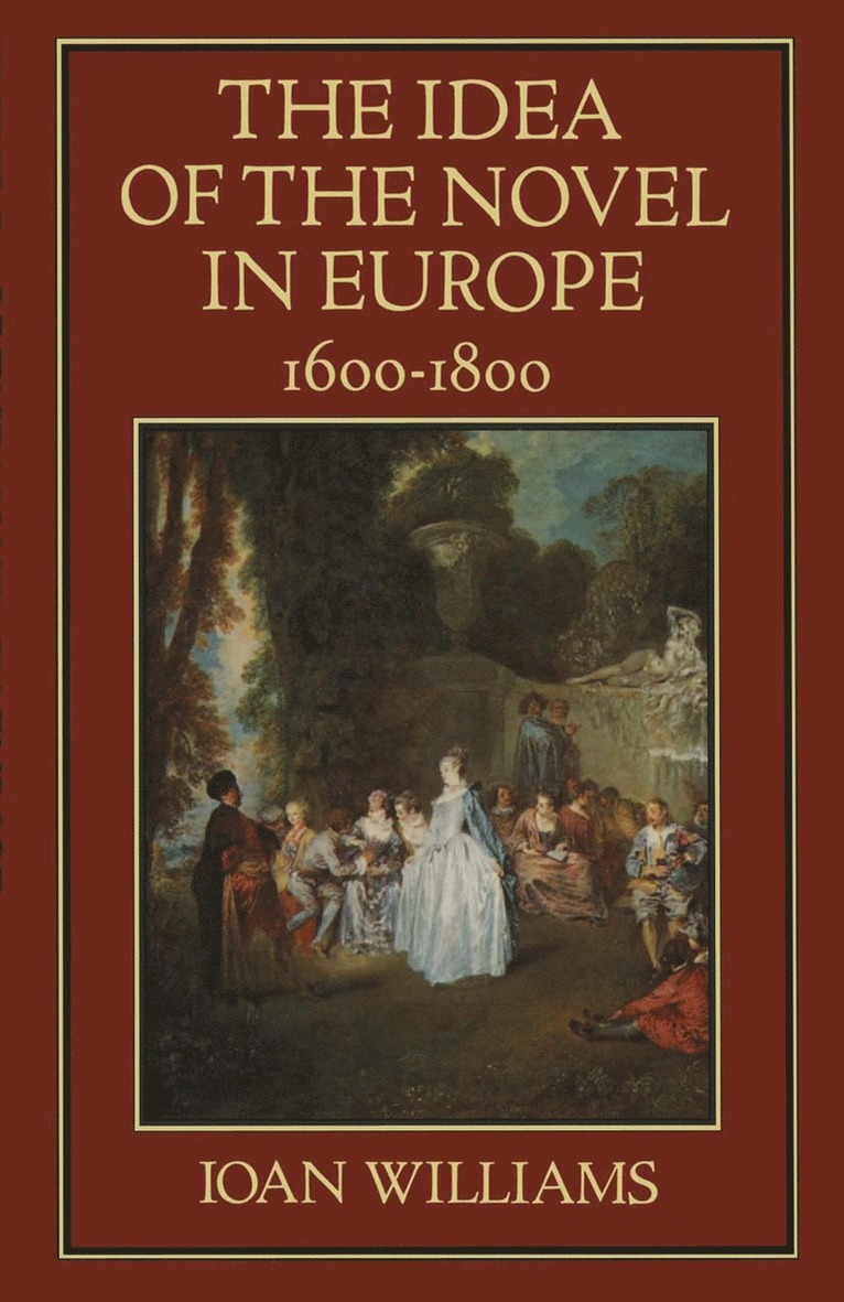 Idea of the Novel in Europe, 1600–1800