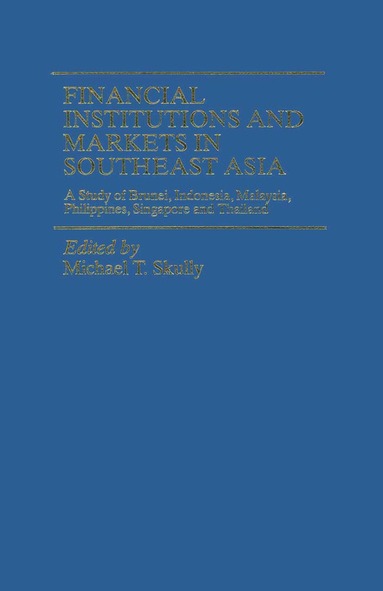 bokomslag Financial Institutions and Markets in Southeast Asia