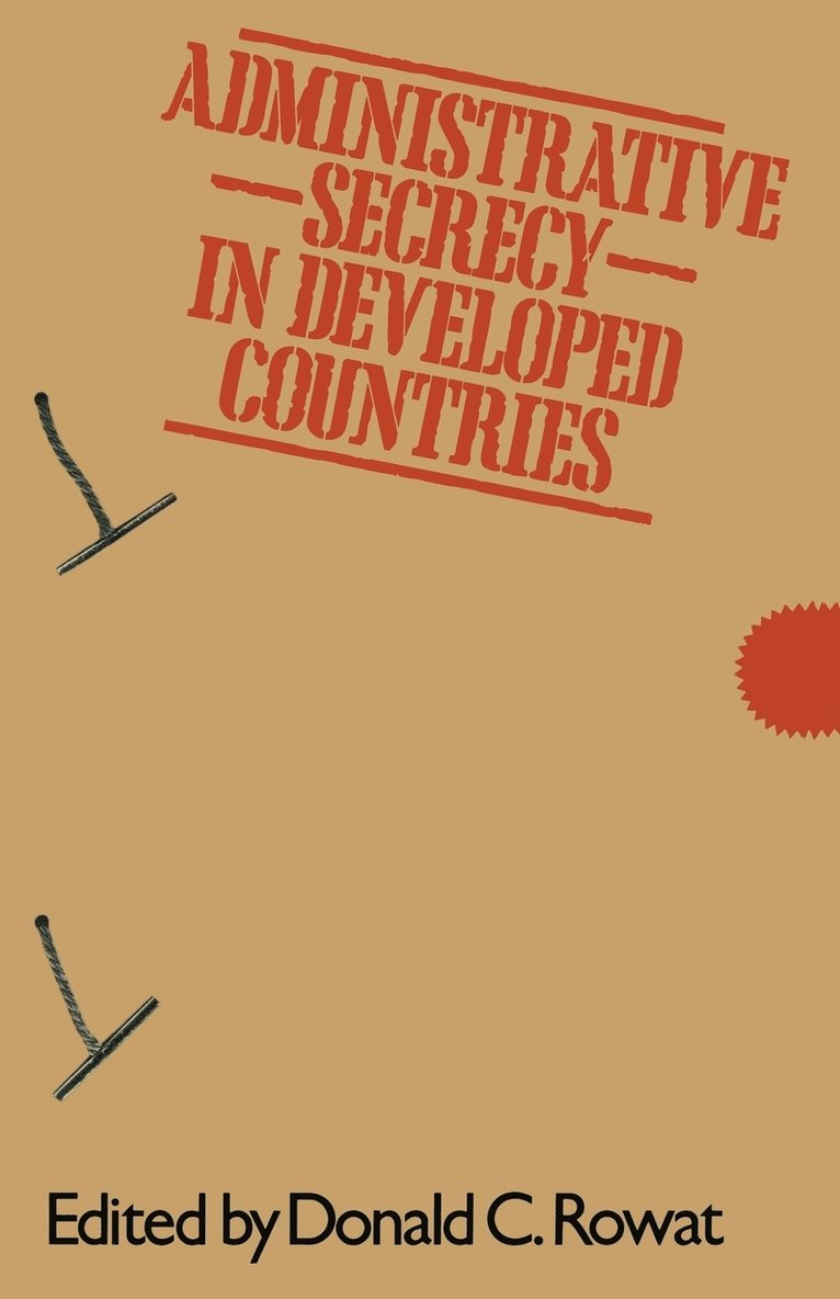 Administrative Secrecy in Developed Countries 1