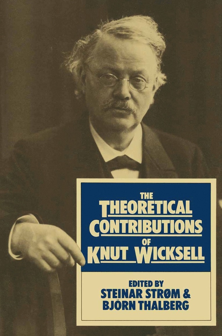 Steinar Strom, Bjoen Thalberg - Theoretical Contributions of Knut Wicksell, Häftad