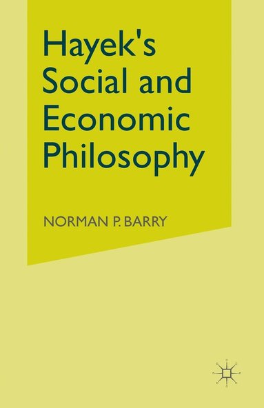 bokomslag Hayeks Social and Economic Philosophy