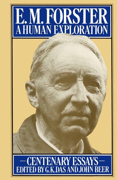 bokomslag E. M. Forster: A Human Exploration