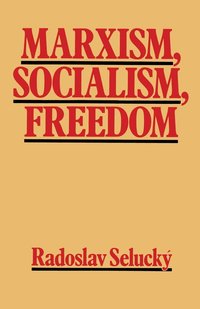 bokomslag Marxism, Socialism, Freedom