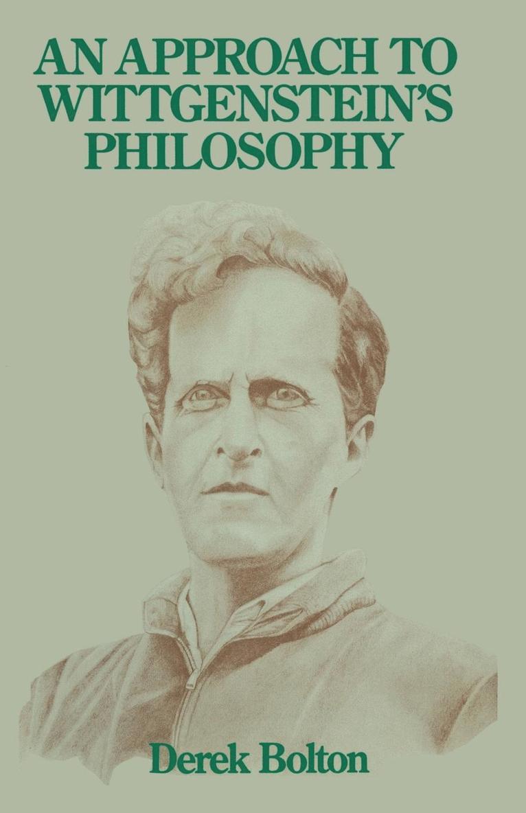 Derek Bolton - An Approach to Wittgenstein's Philosophy, Häftad