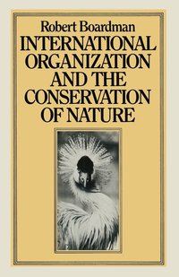 bokomslag International Organization and the Conservation of Nature