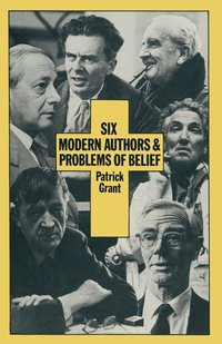 bokomslag Six Modern Authors and Problems of Belief