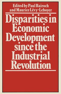 bokomslag Disparities in Economic Development since the Industrial Revolution