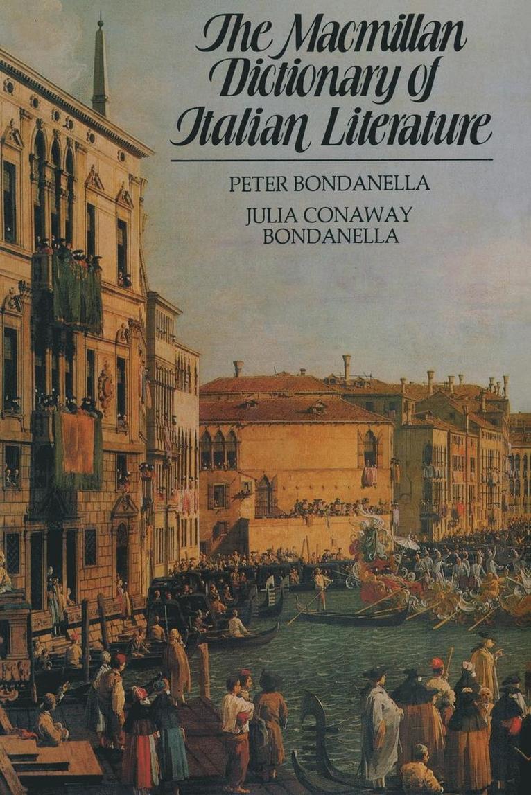 Peter Bondanella - The MacMillan Dictionary of Italian Literature, Häftad