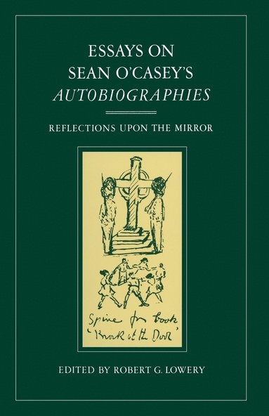bokomslag Essays on Sean O'Casey's Autobiographies