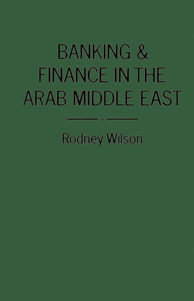 bokomslag Banking and Finance in the Arab Middle East