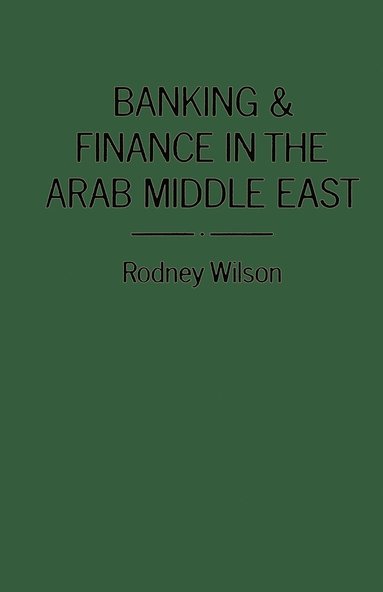 bokomslag Banking and Finance in the Arab Middle East