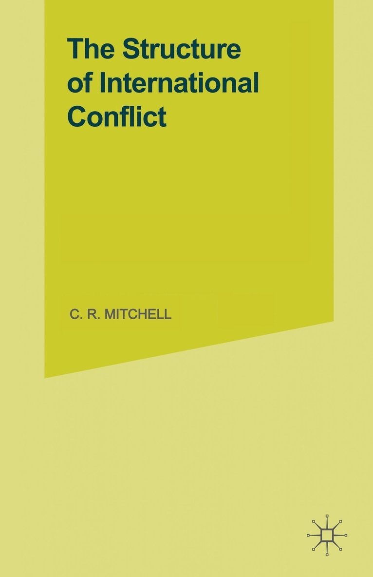 The Structure of International Conflict 1