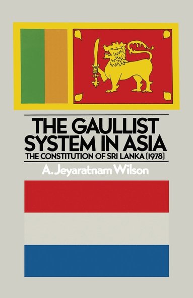 bokomslag The Gaullist System in Asia