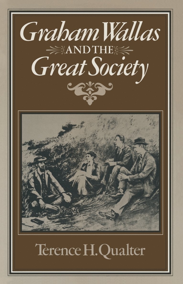 Graham Wallas and the Great Society 1