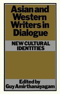 bokomslag Asian and Western Writers in Dialogue