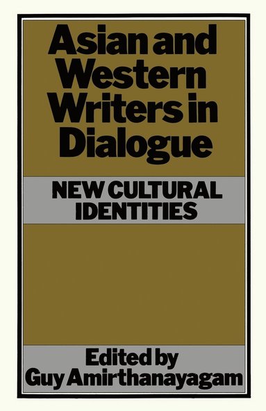 bokomslag Asian and Western Writers in Dialogue