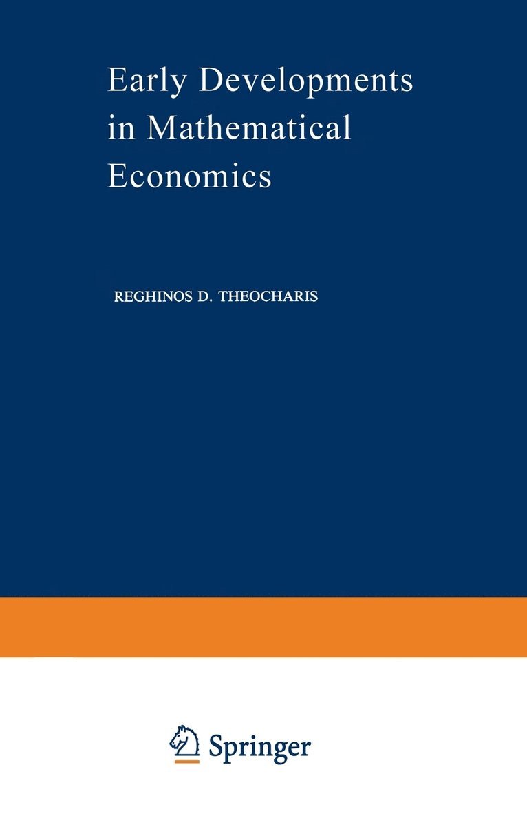 Early Developments in Mathematical Economics 1