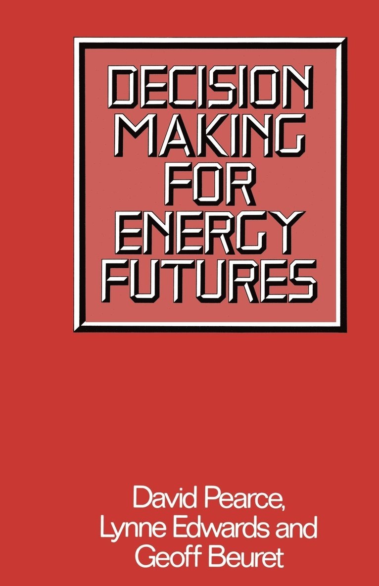 Decision Making for Energy Futures 1