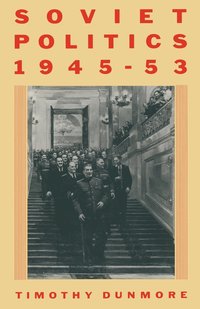 bokomslag Soviet Politics, 1945-53
