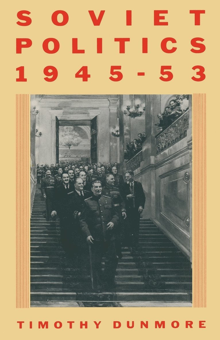 Soviet Politics, 1945-53 1
