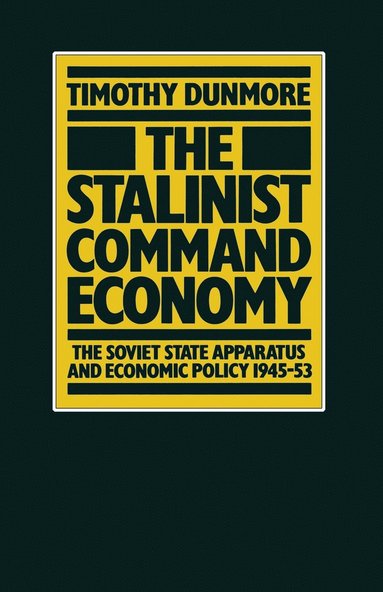 bokomslag The Stalinist Command Economy