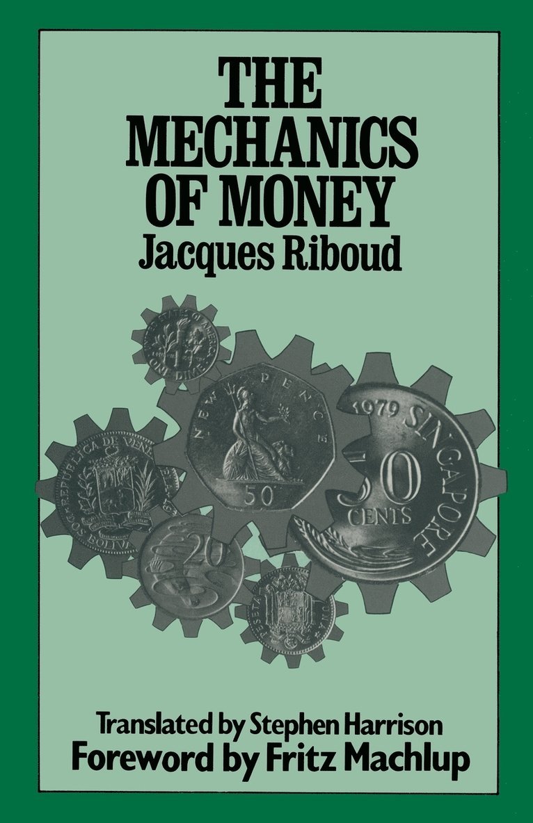 The Mechanics of Money 1