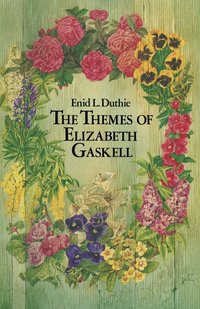 bokomslag The Themes of Elizabeth Gaskell