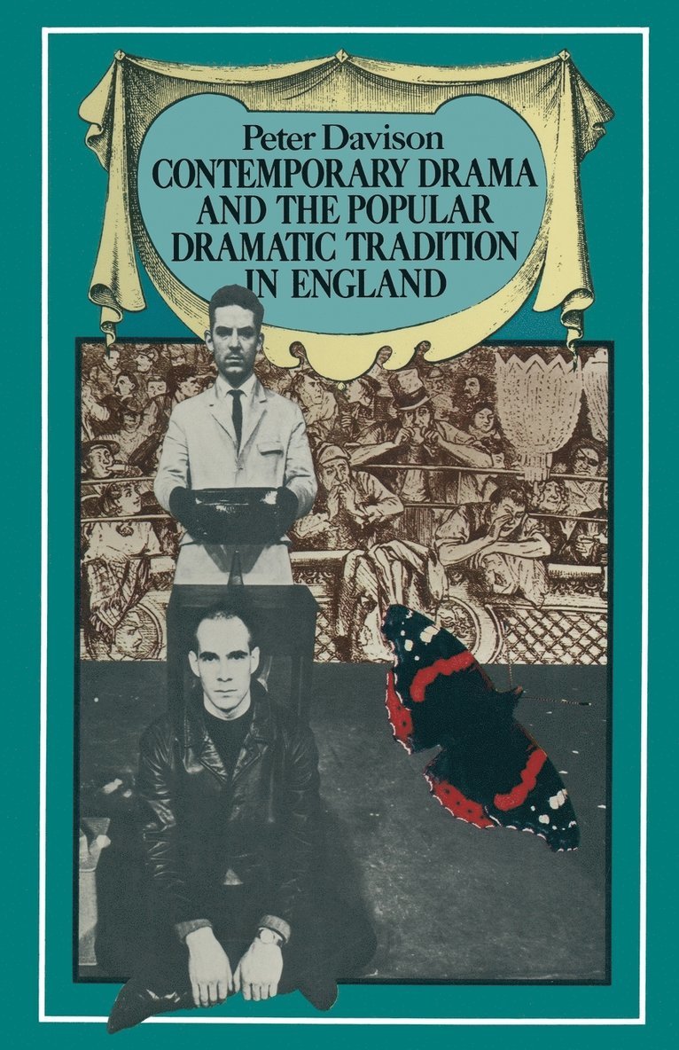 Peter Davison - Contemporary Drama and the Popular Dramatic Tradition in England, Häftad