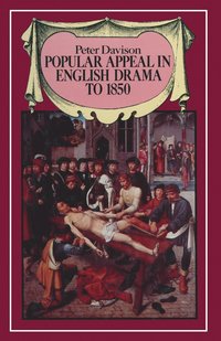 bokomslag Popular Appeal in English Drama to 1850