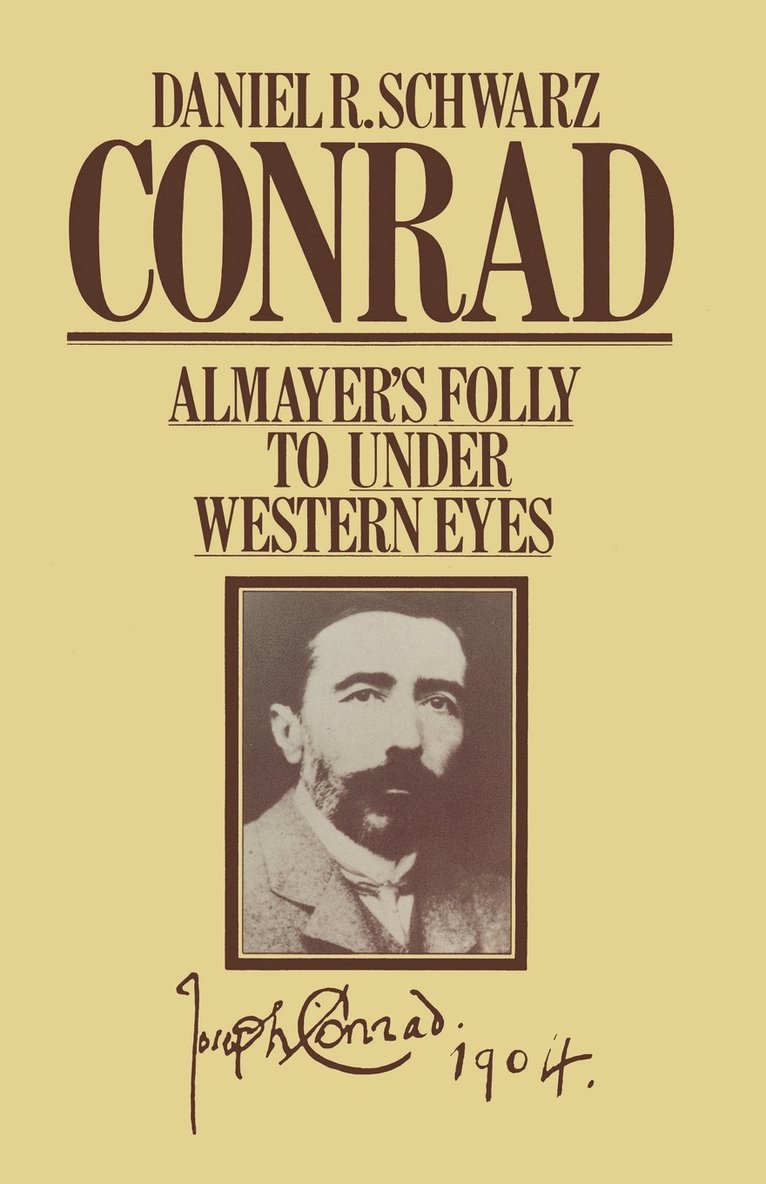 Conrad: Almayers Folly to Under Western Eyes 1