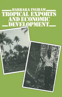 bokomslag Tropical Exports and Economic Development