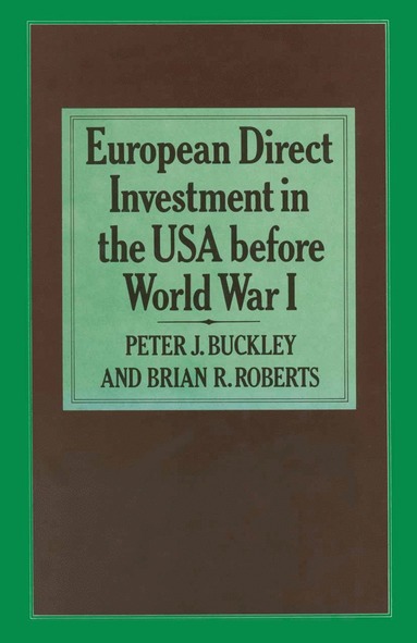 bokomslag European Direct Investment in the U.S.A. before World War I