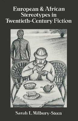 European and African Stereotypes in Twentieth-Century Fiction 1